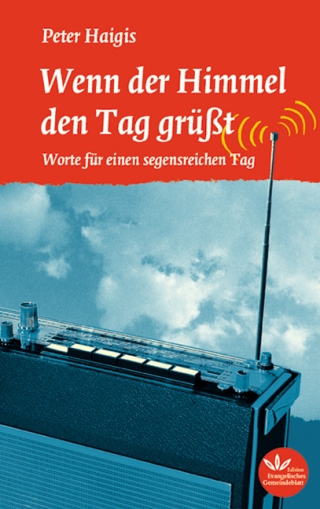 Wenn der Himmel den Tag grüßt