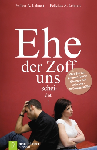 Ehe der Zoff uns scheidet