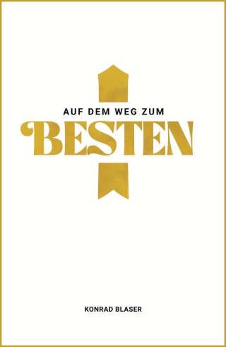 Auf dem Weg zum Besten