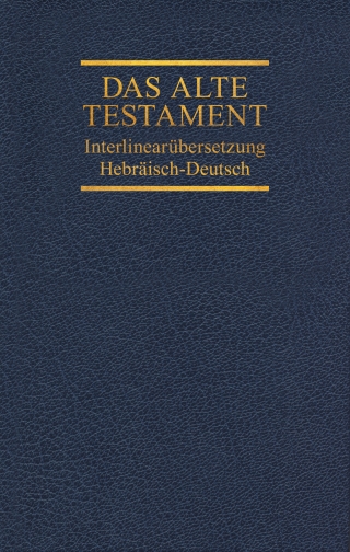 Interlinearübersetzung Altes Testament, hebr.-dt., Band 3