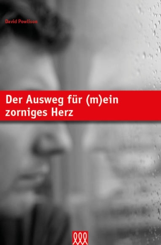 Der Ausweg für (m)ein zorniges Herz