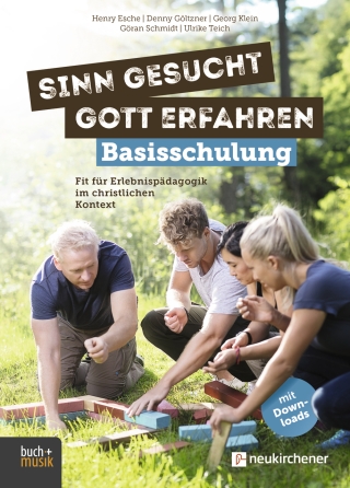 Sinn gesucht - Gott erfahren Basisschulung