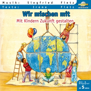 Wir mischen mit - Mit Kindern Zukunft gestalten