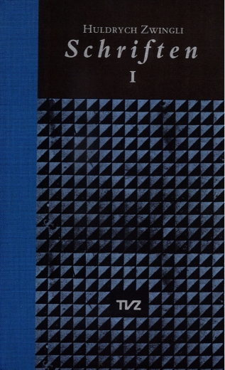 Schriften / Huldrych Zwingli Schriften