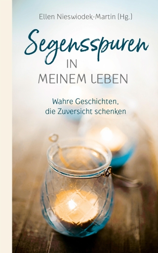 Segensspuren in meinem Leben