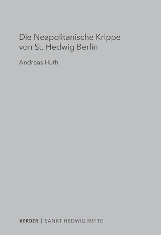 Die Neapolitanische Krippe von St. Hedwig Berlin