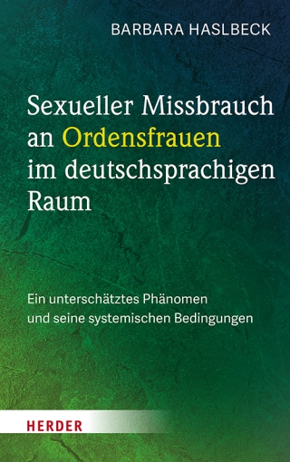 Sexueller Missbrauch an Ordensfrauen im deutschsprachigen Raum