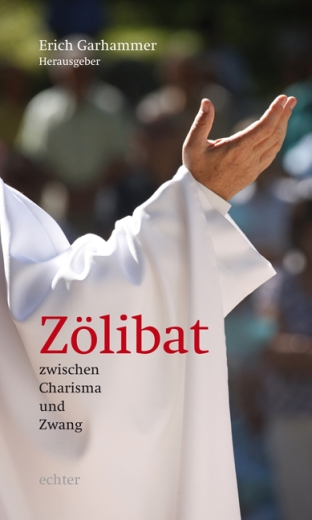 Zölibat zwischen Charisma und Zwang