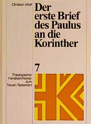Theologischer Handkommentar zum Neuen Testament / Der erste Brief des Paulus an die Korinther