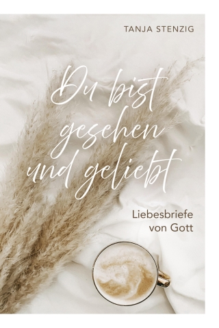 Du bist gesehen und geliebt