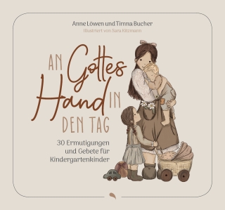 An Gottes Hand in den Tag