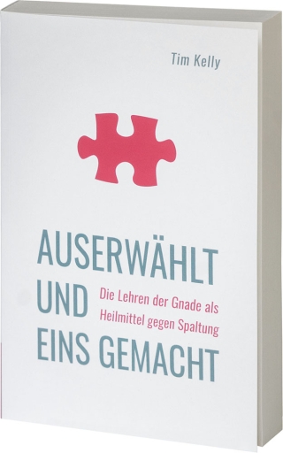 Auserwählt und eins gemacht