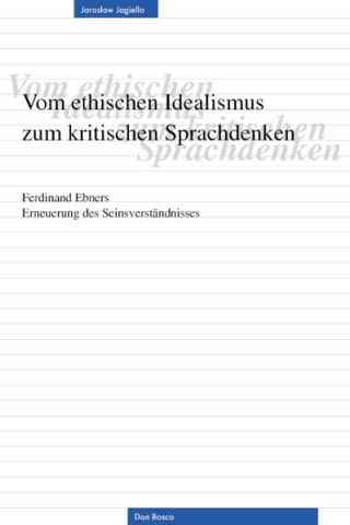 Vom ethischen Idealismus zum kritischen Sprachdenken