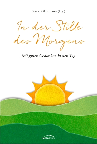 In der Stille des Morgens