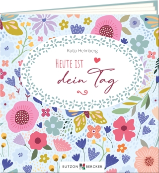 Heute ist dein Tag
