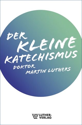 Der Kleine Katechismus