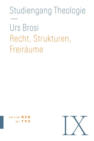 Recht, Strukturen, Freiräume
