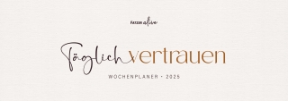 Täglich vertrauen 2025
