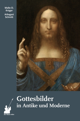 Gottesbilder in Antike und Moderne