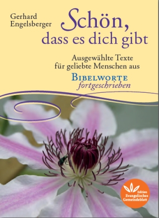 Schön, dass es dich gibt