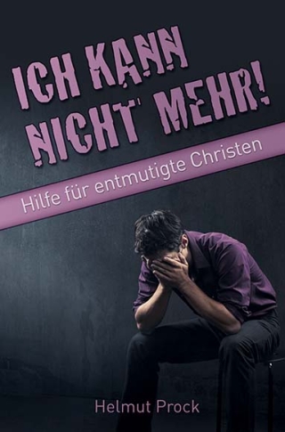 Ich kann nicht mehr!