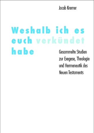 Weshalb ich es euch verkündet habe