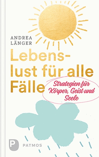 Lebenslust für alle Fälle