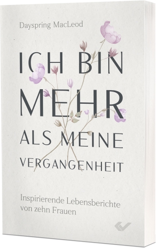 Ich bin mehr als meine Vergangenheit