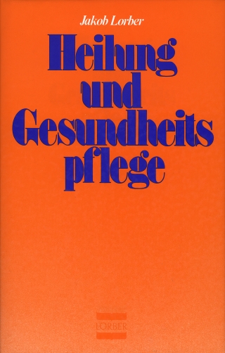 Heilung und Gesundheitspflege in geistiger Schau
