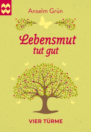 Lebensmut tut gut