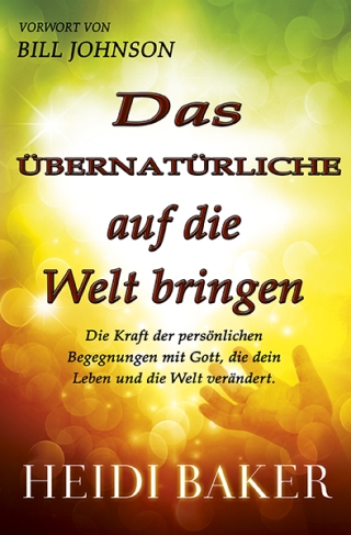 Das übernatürliche auf die Welt bringen