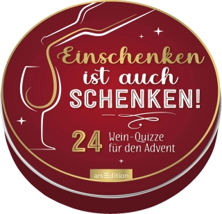 Adventskalender in der Dose. Einschenken ist auch schenken!