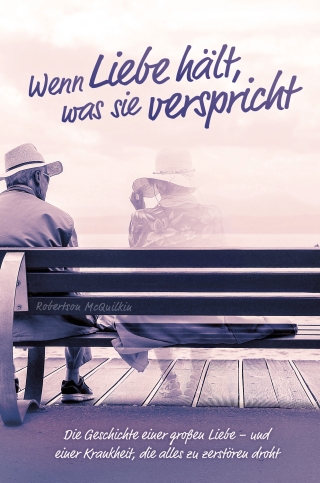 Wenn Liebe hält, was sie verspricht