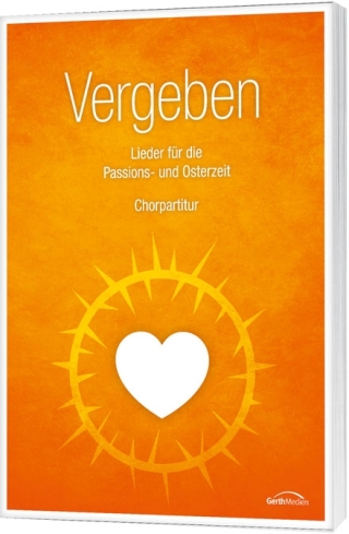 Vergeben (Chorpartitur)