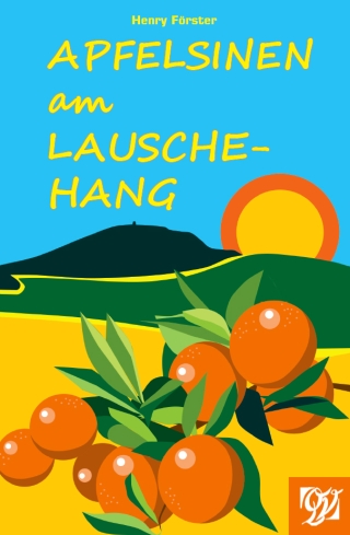 Apfelsinen am Lauschehang