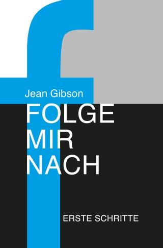 Folge mir nach - Erste Schritte