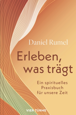 Erleben, was trägt