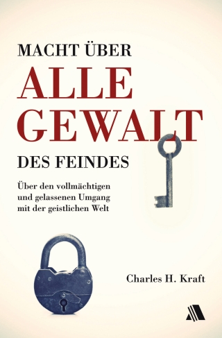 Macht über alle Gewalt des Feindes