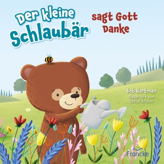 Der kleine Schlaubär sagt Gott Danke