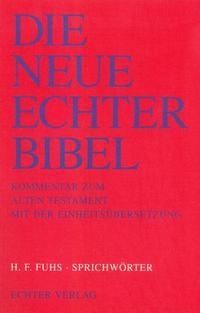 Die Neue Echter-Bibel. Kommentar / Kommentar zum Alten Testament mit Einheitsübersetzung / Sprichwörter