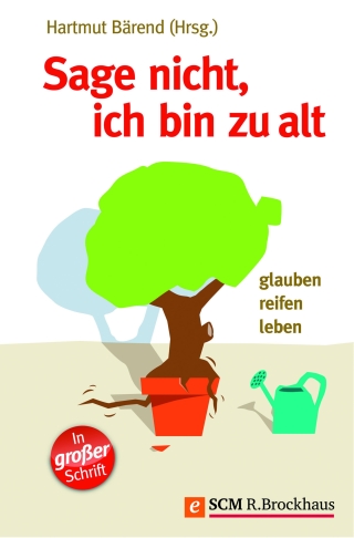 Sage nicht, ich bin zu alt