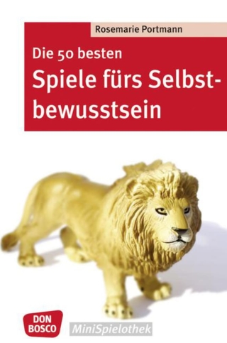 Die 50 besten Spiele fürs Selbstbewusstsein