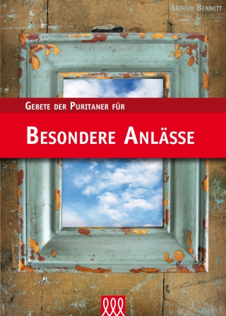 Gebete der Puritaner für besondere Anlässe