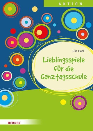Lieblingsspiele für die Ganztagsschule