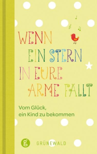 Wenn ein Stern in eure Arme fällt