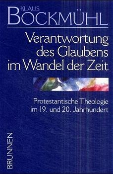 Bockmühl-Werkausgabe / Verantwortung des Glaubens im Wandel der Zeit