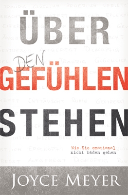 Über den Gefühlen stehen