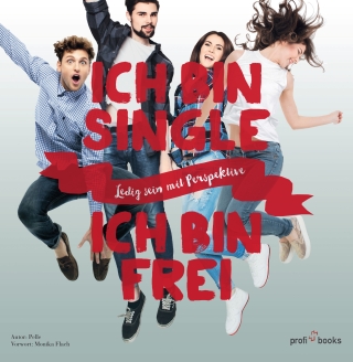Ich bin Single Ich bin frei