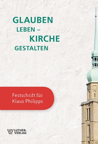 Glauben leben - Kirche gestalten