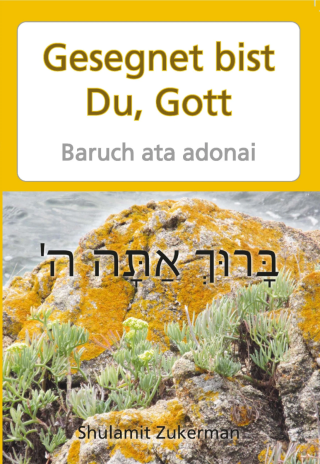 Gesegnet bist Du, Gott